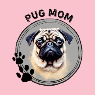 Pug Dog Mom Dog Breed Portrait T-Shirt