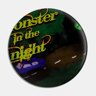 Monster in the night Pin