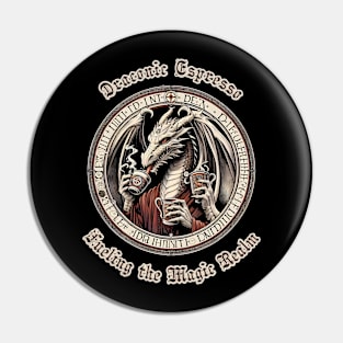 Draconic Espresso Pin