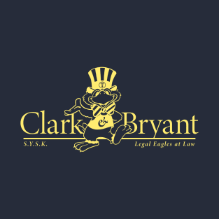 Clark & Bryant: Legal Eagles At Law T-Shirt