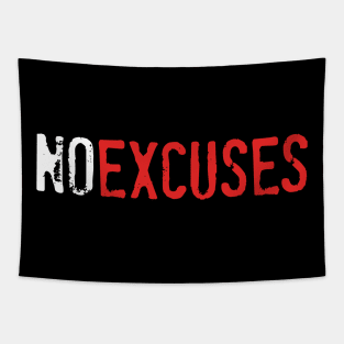No Excuses Tapestry