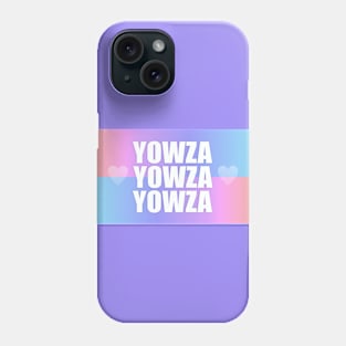 Yowza Yowza Yowza Phone Case