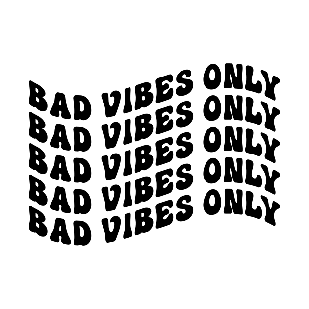 bad vibes only by nuongnam0