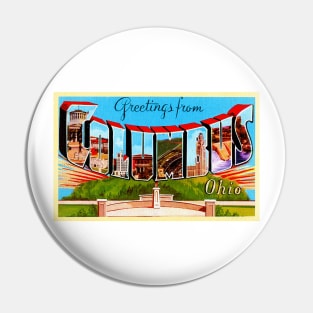 Greetings from Columbus, Ohio - Vintage Large Letter Postcard Pin