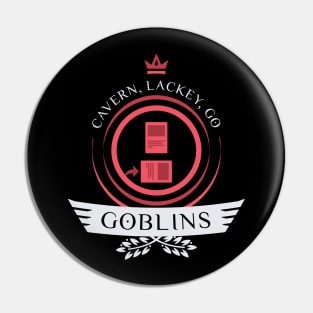 Magic the Gathering - Goblin Life V1 Pin