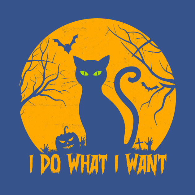 Disover Vintage I Do What I Want Cat Funny Halloween Cat Lover - I Do What I Want - T-Shirt