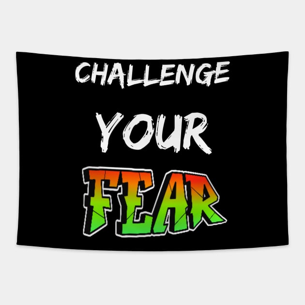 GHALLENGE YOUR FEAR SET DESIGN Tapestry by The C.O.B. Store