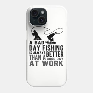 Bad Day Fishing Funny Sarcastic Novelty Gift Funny Fishing Phone Case