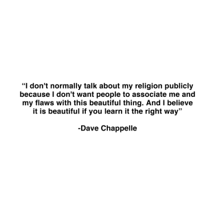 Dave Chappelle Best Quotes Style T-Shirt