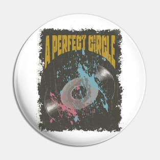 A Perfect Circle Vintage Vynil Pin