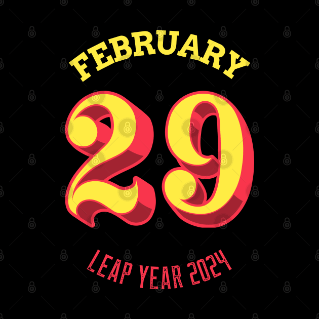 February 29 Leap Year 2024 Feb 29 Leap Year Day Happy Leap Year Leap Year Birthday February 29th by Carantined Chao$