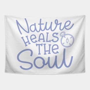 Nature Heals The Soul Hiking Camping Tapestry