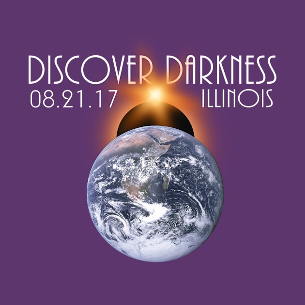 Discover Darkness - Path of Totality Illinois, Total Solar Eclipse 2017 T-Shirt by BlueTshirtCo