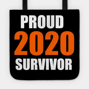 Proud 2020 Survivor 2021 New Year Tote