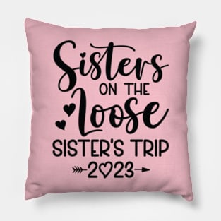 Sisters on the Loose 2023 Pillow