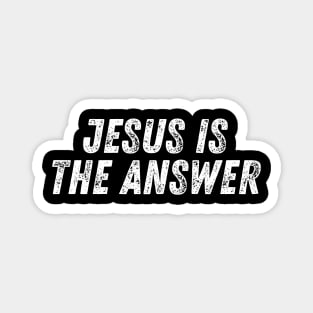 Jesus Is The Answer Christian Quote Magnet