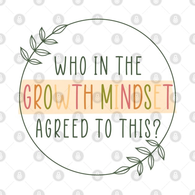 Growth Mindset by ontheoutside