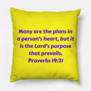 Bible Verse Proverbs 19:21 Pillow