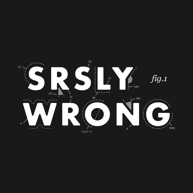 Srsly Wrong Logo by Srsly Wrong