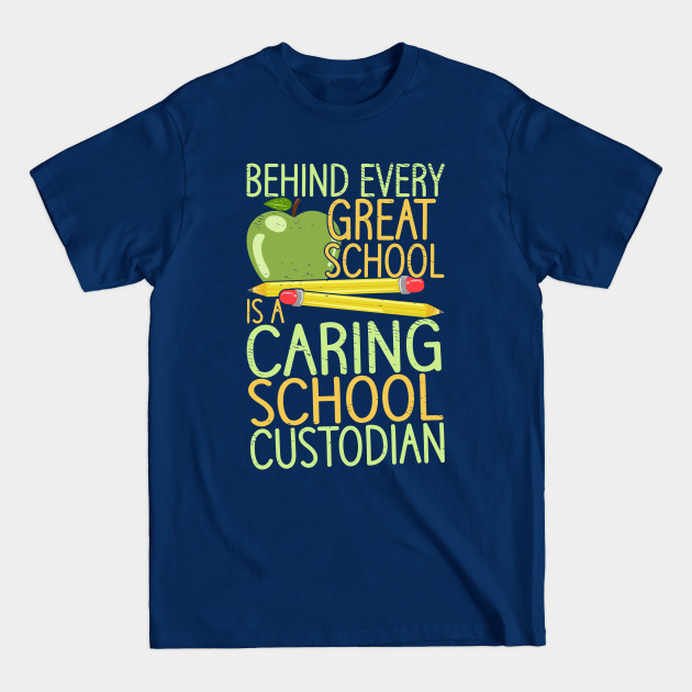 Disover School Custodians Janitors Caretakers Maintenance - School Custodian - T-Shirt