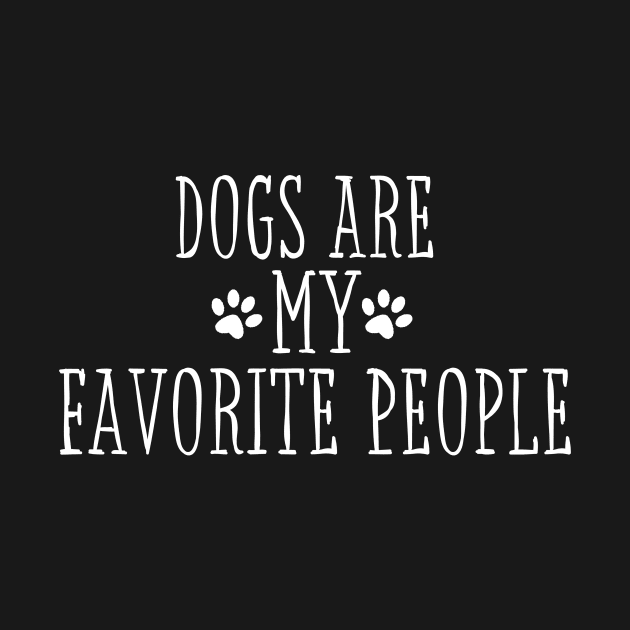 Dogs Are My Favorite People by adiline