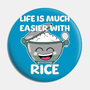 Life is much easier with RICE Pin