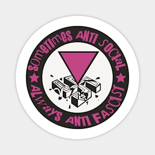 sometimes anti social always anti fascist Magnet