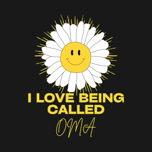 I Love Being Called Oma, cute sunflower mothers day T-Shirt