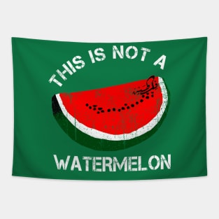 That Is Not A Watermelon Palestine Support Tapestry