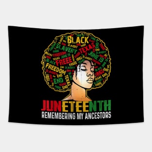 Juneteenth Tshirt Women Loc'd Hair Remembering My Ancestors Tapestry