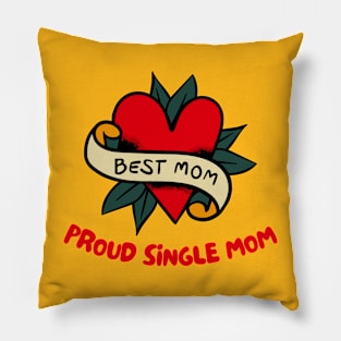 Proud Single Mom Pillow