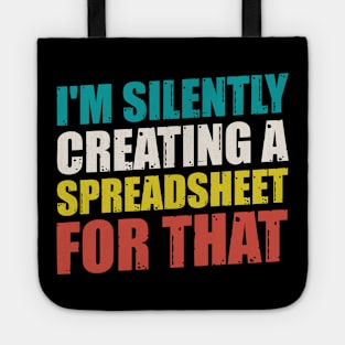 spreadsheet - I'm Silently Creating A Spreadsheet For That Tote