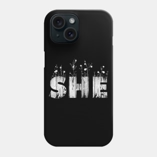 My Pronouns Give Me Life: SHE Phone Case