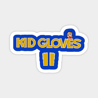 Kid Gloves 2 Magnet