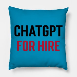 ChatGPT for Hire Pillow