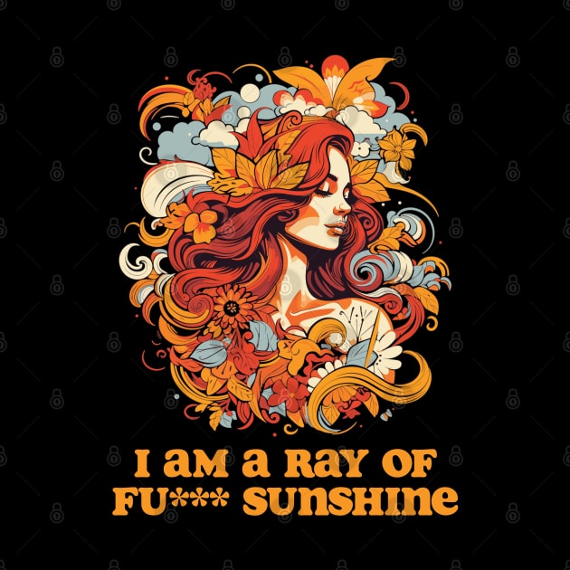 I am A Ray Of Fucking Sunshine by PaulJus