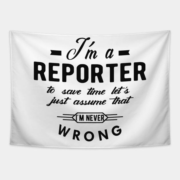 Reporter - I'm a reporter Tapestry by KC Happy Shop