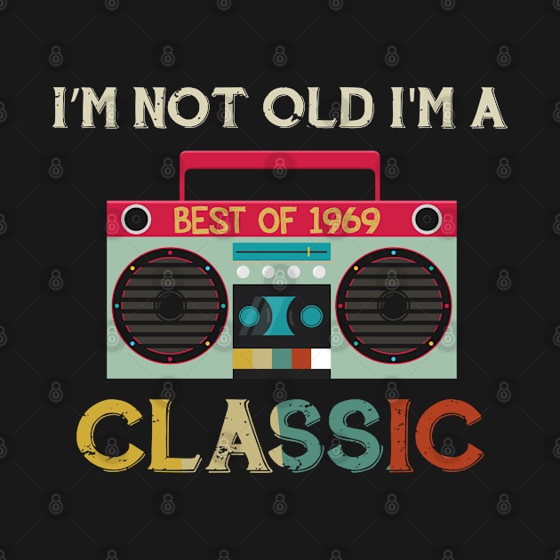 Retro Old Radio - Im Not Old Im A Best Of 1969 51th Classic by NAMTO