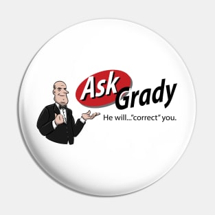 Ask Grady/The Shining Pin