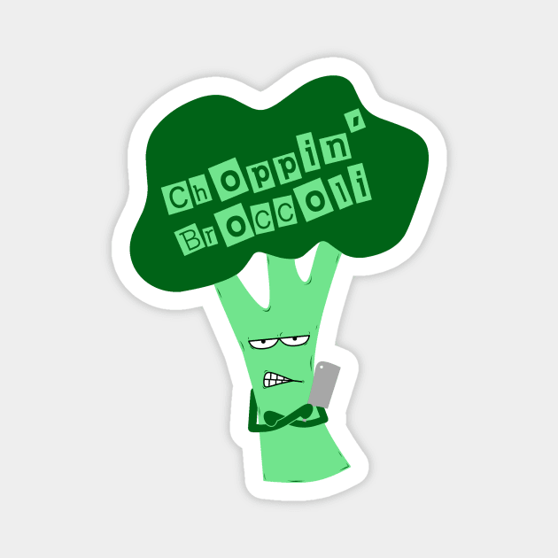 Choppin' Broccoli Magnet by CheshirePope