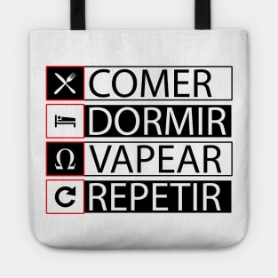 COMER, DORMIR, VAPEAR, REPETIR Tote