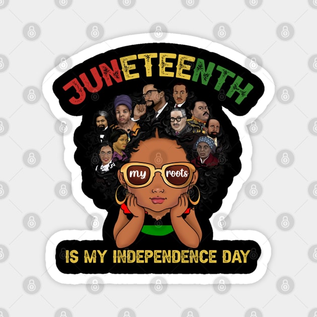 Juneteenth 1865 Juneteenth Is My Independence Day Women Kid Magnet by Sandra Holloman