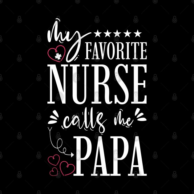 My Favorite Nurse Calls Me Papa by Tesszero