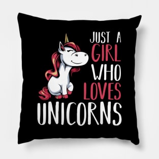 Unicorn - Just A Girl Who Loves Unicorns - Funny Saying Pillow