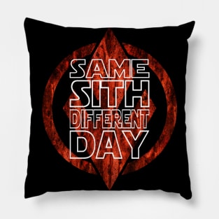 Same Sith Different Day Pillow