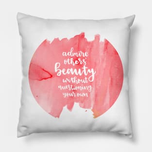 Admire others' beauty Pillow