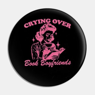 Cry Over Book Boyfriends Pin