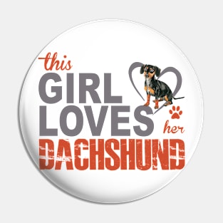 This Girl Loves Her Dachshund! Especially for Doxie owners! Pin