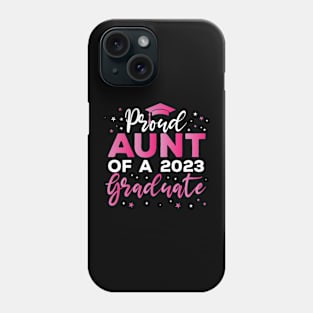 Proud Aunt of a 2023 graduate Phone Case