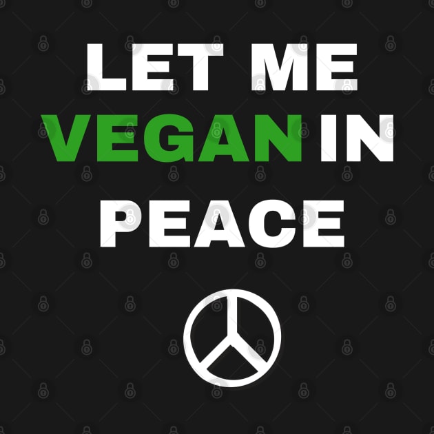 Vegan in peace by veganinpeacetees